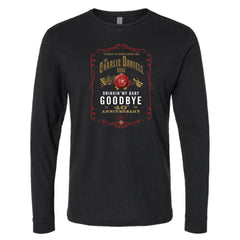 PREORDER!- Drinkin' My Baby Goodbye 40th Anniversary Long Sleeve Tee