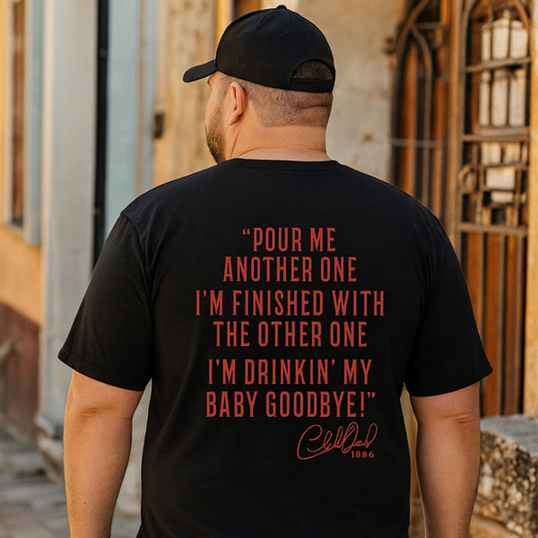 NEW! - "Drinkin' My Baby Goodbye" 40th Anniversary Tee