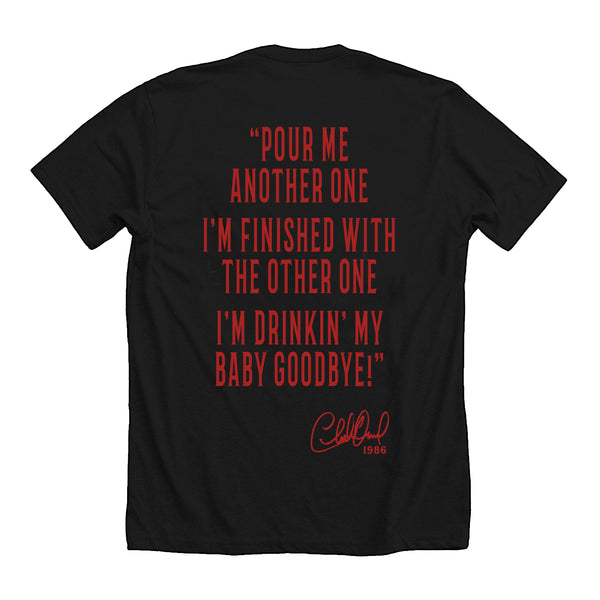 PREORDER - "Drinkin' My Baby Goodbye" 40th Anniversary Tee