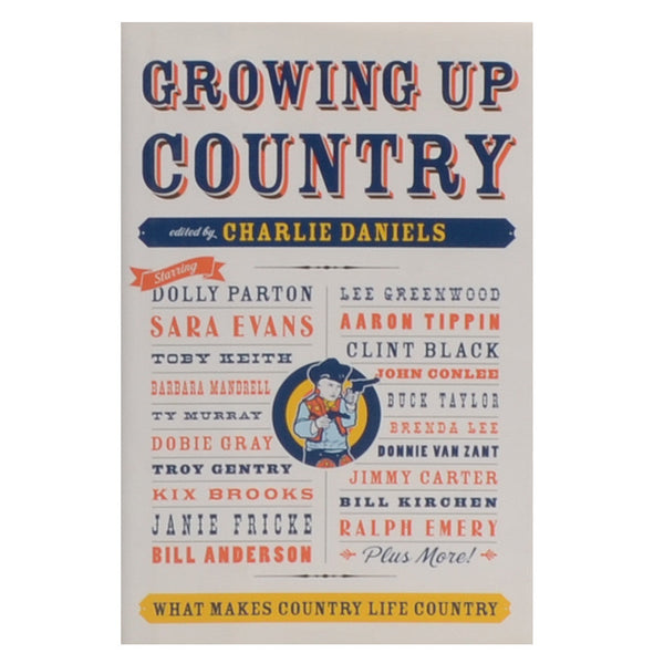LIMITED SUPPLY! - Growing Up Country Hardback Book