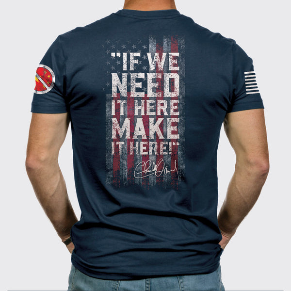 CLOSEOUT! NAVY BLUE 9 Line "If We Need It Here, Make it Here"  Tee